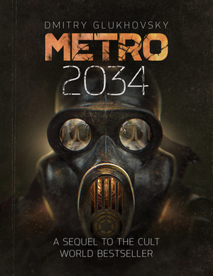 Metro 2034 by Andrew Bromfield, Dmitry Glukhovsky