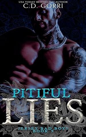 Pitiful Lies by C.D. Gorri, C.D. Gorri