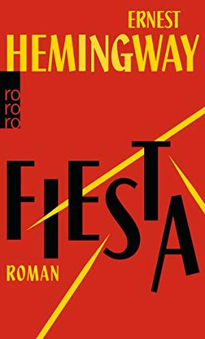 Fiesta by Ernest Hemingway