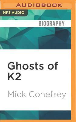 Ghosts of K2 by Mick Conefrey
