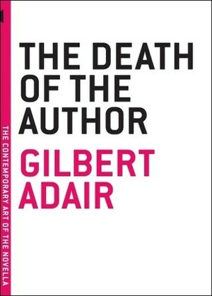 The Death of the Author by Gilbert Adair