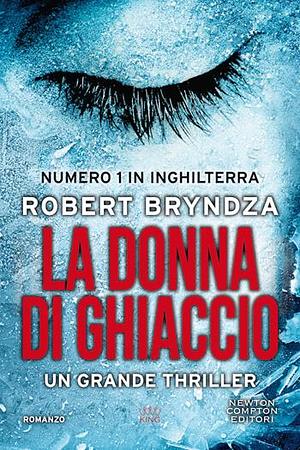 La donna di ghiaccio by Robert Bryndza