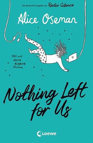 Nothing Left for Us by Alice Oseman