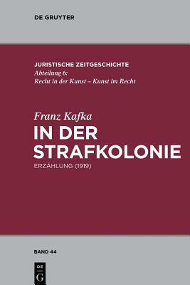 In der Strafkolonie by Franz Kafka