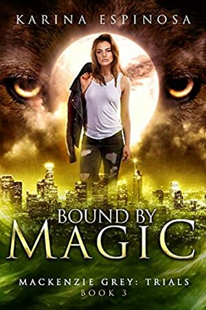 Bound by Magic by Karina Espinosa