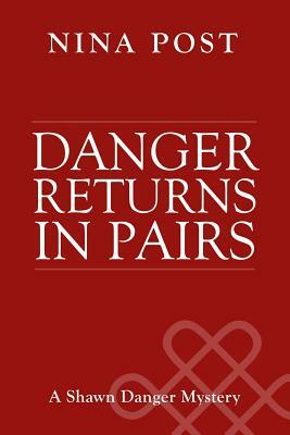 Danger Returns in Pairs by Nina Post