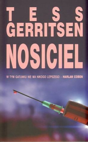 Nosiciel by Tess Gerritsen
