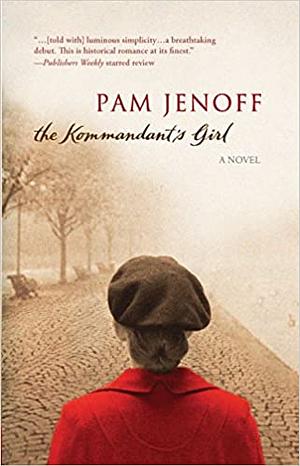 The Kommandant's Girl by Pam Jenoff