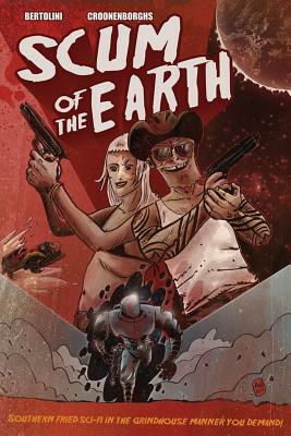 Scum of the Earth by Mark Bertolini