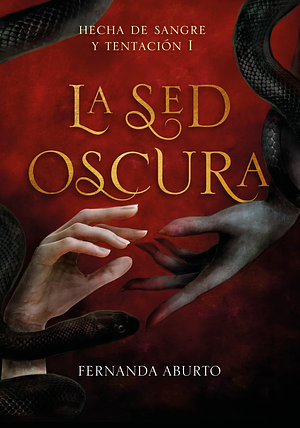 La Sed Oscura  by Fernanda Aburto