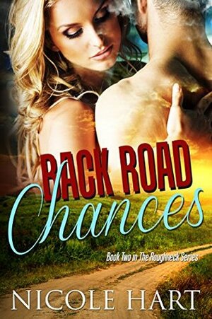 Back Road Chances by Nicole Hart