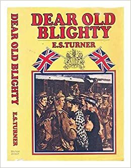 Dear Old Blighty by E.S. Turner