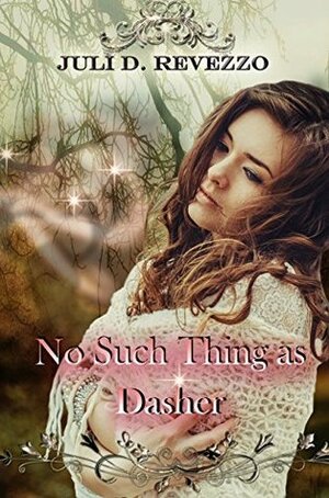 No Such Thing as Dasher: A Christmas Paranormal Romance short story by Juli D. Revezzo