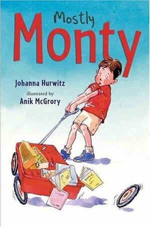 Mostly Monty: First Grader by Anik McGrory, Johanna Hurwitz