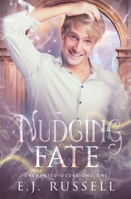 Nudging Fate by E.J. Russell