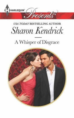 A Whisper of Disgrace by Sharon Kendrick