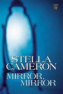 Mirror, Mirror by Stella Cameron