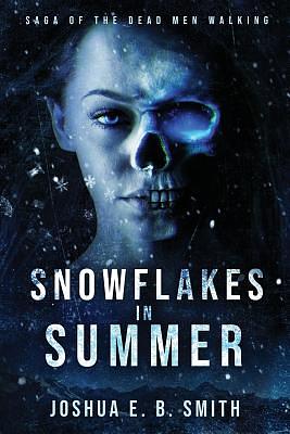 Snowflakes in Summer by Joshua E.B. Smith