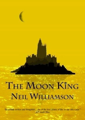 The Moon King by Neil Williamson