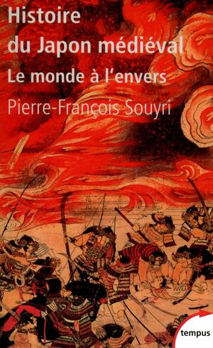 Histoire du Japon médiéval by Pierre-François Souyri