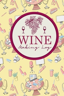 Wine Making Log by Rogue Plus Publishing
