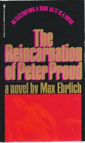 The Reincarnation of Peter Proud by Max Ehrlich