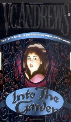 Into the Garden by V.C. Andrews