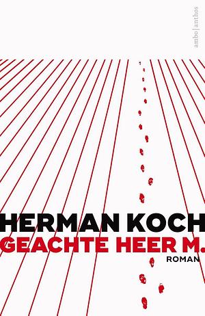 Geachte heer M. by Herman Koch