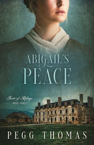 Abigail's Peace by Pegg Thomas, Pegg Thomas