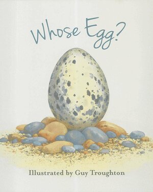 Whose Egg? by Lynette Evans, Guy Troughton