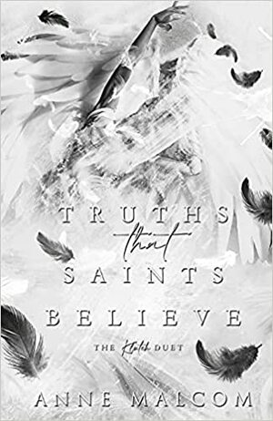 Truths That Saints Believe by Anne Malcom