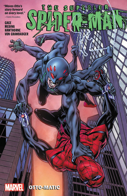 Superior Spider-Man Vol. 2: Otto-Matic by Christos Gage