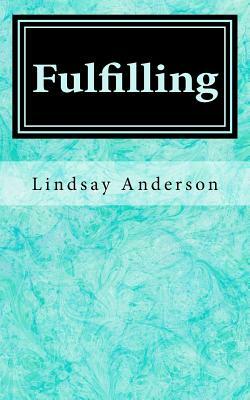 Fulfilling by Lindsay Anderson