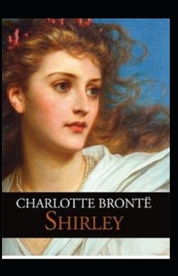 Shirley Annotated by Charlotte Brontë