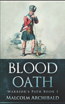 Blood Oath: Trade Edition by Malcolm Archibald