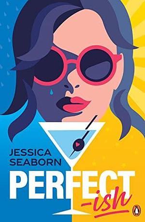 Perfect-ish by Jessica Seaborn, Jessica Seaborn