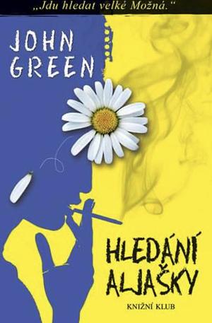 Hledání Aljašky by John Green