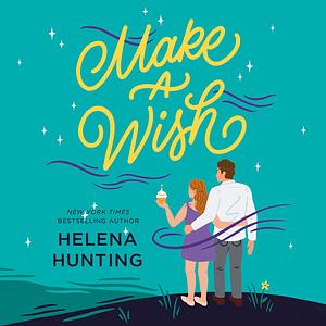 Make a Wish by Helena Hunting