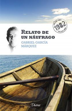 Relato de un náufrago by Gabriel García Márquez