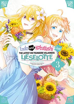 Endo and Kobayashi Live! The Latest on Tsundere Villainess Lieselotte (Manga) Volume 3 by Rumiwo Sakaki, Suzu Enoshima