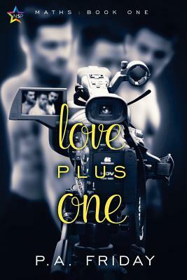 Love Plus One by P. a. Friday