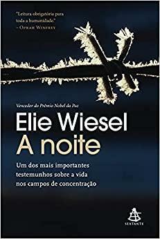 A noite by Elie Wiesel