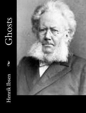 Ghosts by Henrik Ibsen