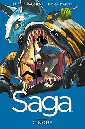 Saga Vol. 5 by Fiona Staples, Brian K. Vaughan