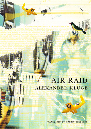 Air Raid by Alexander Kluge, Martin Chalmers