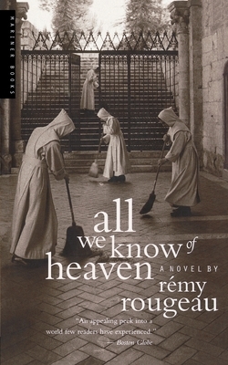 All We Know of Heaven by Remy Rougeau