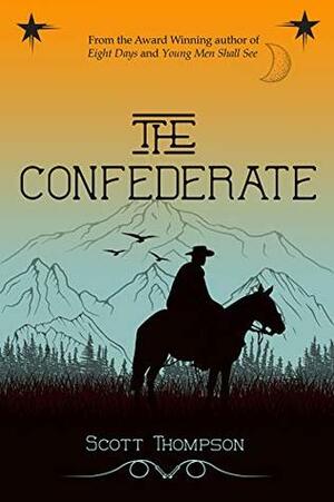 The Confederate (Ambrose Saga Book 1) by Scott Thompson