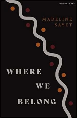 Where We Belong by Madeline Sayet