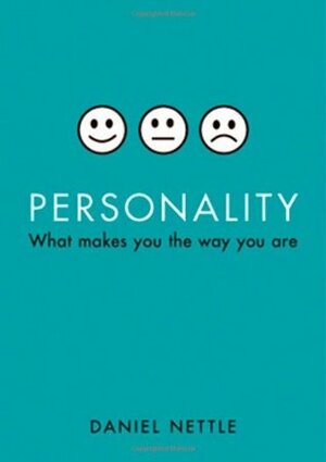 Personality: What Makes You the Way You Are by Daniel Nettle