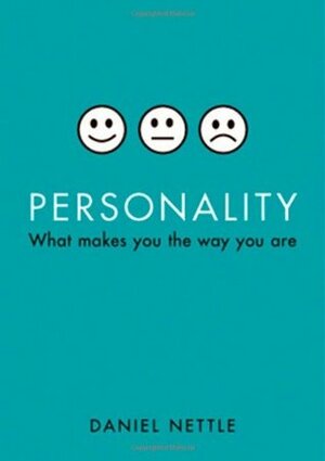 Personality: What Makes You the Way You Are by Daniel Nettle